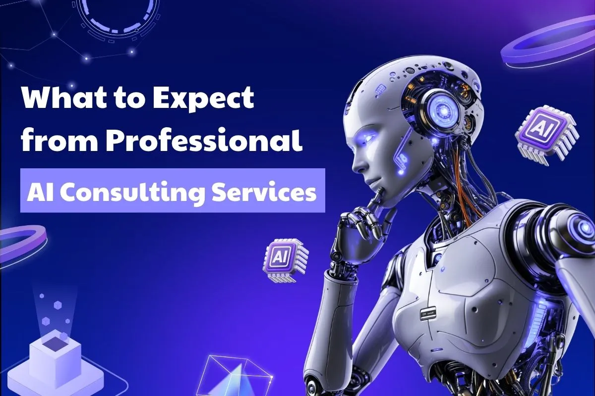 What to Expect from Professional AI Consulting Services
